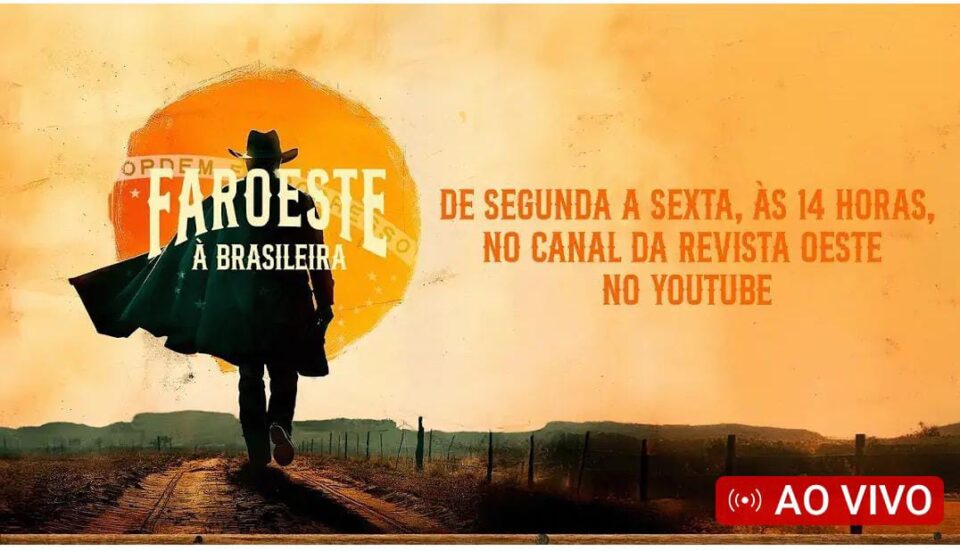 Sorria vc está no Faroeste a Brasileira